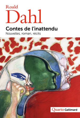 Roald Dahl - Contes de l’inattendu - Nouvelles, roman, récits.