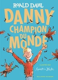 Roald Dahl - Danny, champion du monde.