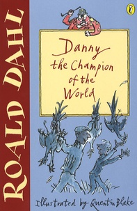Roald Dahl - Dany the Champion of the World.