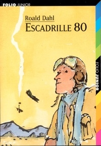 Roald Dahl - ESCADRILLE 80.