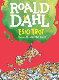 Roald Dahl et Quentin Blake - Esio Trot (Colour Edition).
