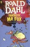 Roald Dahl - Fantastic Mr. Fox.