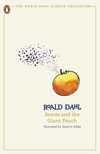 Roald Dahl et Quentin Blake - James and the Giant Peach.
