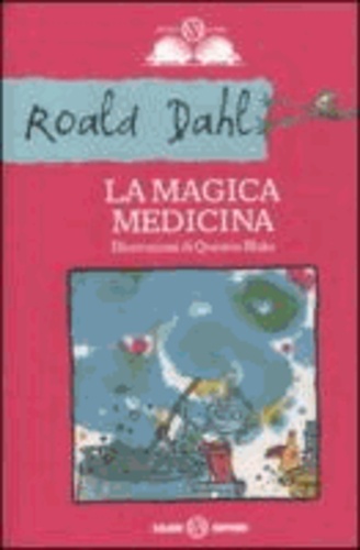 Roald Dahl - La magica medicina.