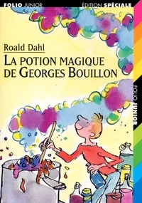 Roald Dahl - La Potion Magique De Georges Bouillon.