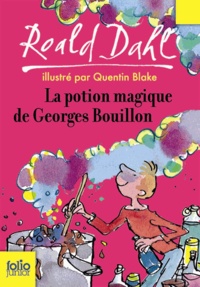 Roald Dahl - La potion magique de Georges Bouillon.