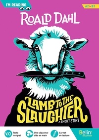 Roald Dahl - Lamb to the Slaughter.