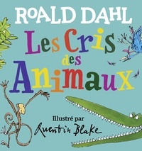 Roald Dahl - Les cris des animaux.