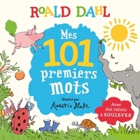 Roald Dahl - Mes 101 premiers mots - Avec des rabats à soulever.