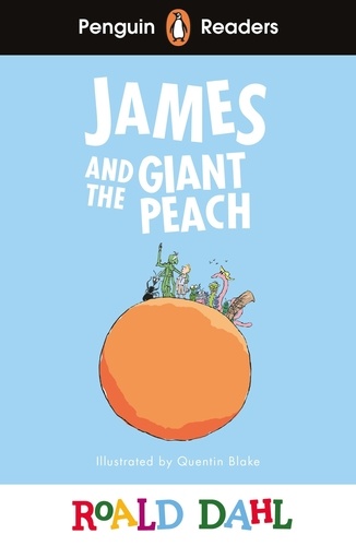 Roald Dahl et Quentin Blake - Penguin Readers Level 3: Roald Dahl James and the Giant Peach (ELT Graded Reader).