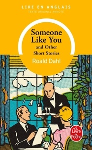 Roald Dahl - Someone like you - And other short stories.