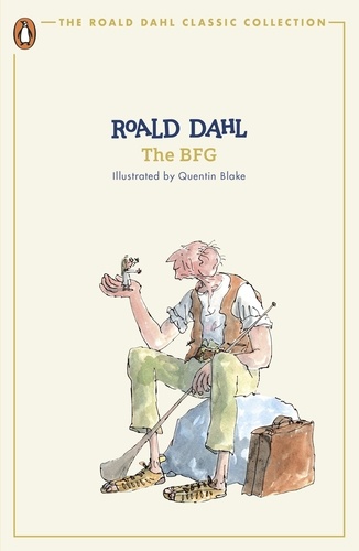 Roald Dahl et Quentin Blake - The BFG.