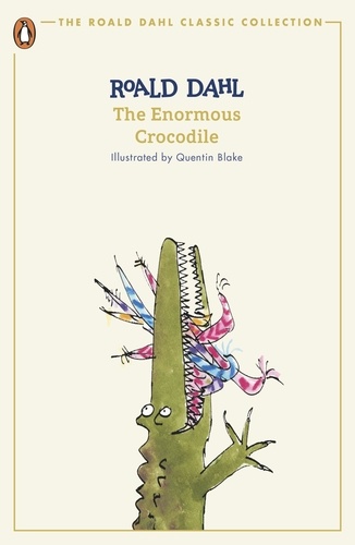 Roald Dahl et Quentin Blake - The Enormous Crocodile.