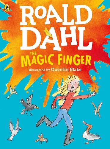 Roald Dahl et Quentin Blake - The Magic Finger.