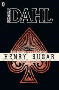 Roald Dahl - The Wonderful Story of Henry Sugar and Six More.