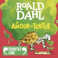 Roald Dahl - Un amour de tortue.