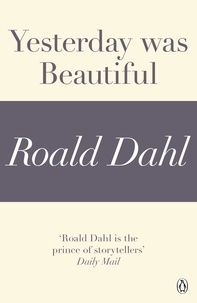 Roald Dahl - Yesterday was Beautiful (A Roald Dahl Short Story).