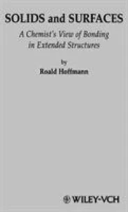 Solids And Surfaces: Chemist'S View Of Bonding In Extended Structures