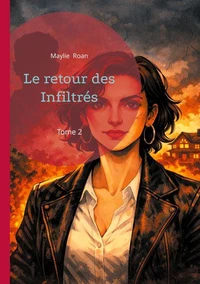 Le retour des Infiltrés Tome 2