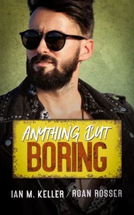 Anything but Boring
