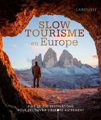Rob Ainsley et Sarah Baxter - Slow tourisme en Europe.