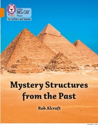 Rob Alcraft - Mystery Structures from the Past - Band 06/Orange.