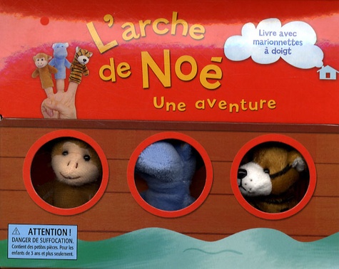 Rob Beattie - L'arche de Noé, une aventure - Livre avec marionnettes à doigt.