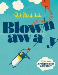 Rob Biddulph et Paul Panting - Blown Away (Read Aloud by Paul Panting).