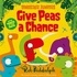 Rob Biddulph - Give peas a chance.