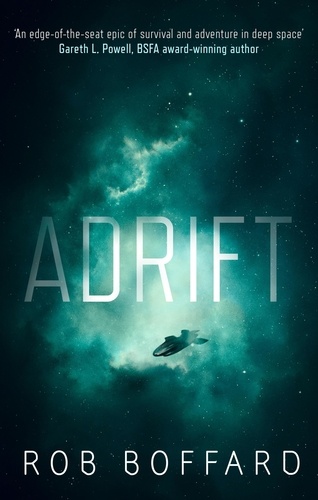 Adrift. The epic of survival and adventure in deep space