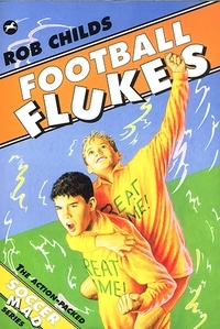Rob Childs - Football Flukes.