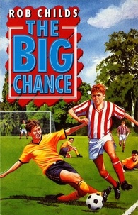 Rob Childs - The Big Chance.