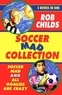 Rob Childs - The Soccer Mad Collection.