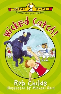 Rob Childs et Michael Reid - Wicked Catch!.