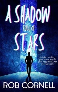 A Shadow Full of Stars