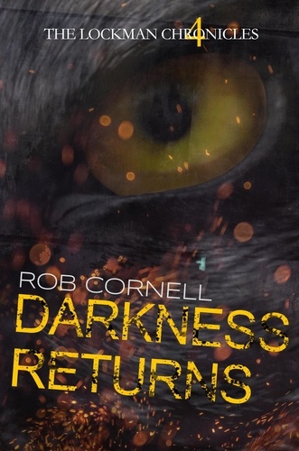  Rob Cornell - Darkness Returns - The Lockman Chronicles, #4.