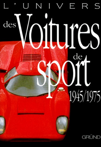 Rob De La Rive Box - L'univers des voitures de sport - 1974-1975.