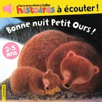 Rob Dunlavey et Didier Zanon - Bonne nuit, Petit Ours !.