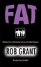 Rob Grant - Fat.