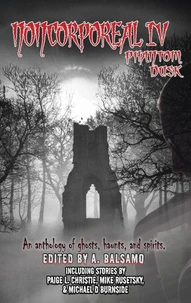 Noncorporeal IV: Phantom Dusk