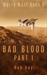  Rob Guy - Bad Blood Part 1 - Harry Watt, #3.
