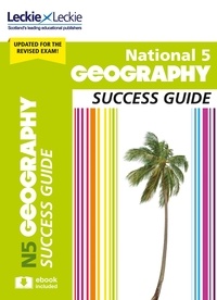 Rob Hands et  Peck - National 5 Geography Success Guide - Revise for SQA Exams.