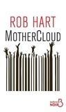 Rob Hart - MotherCloud.