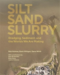 Rob Holmes et Brett Milligan - Silt Sand Slurry.