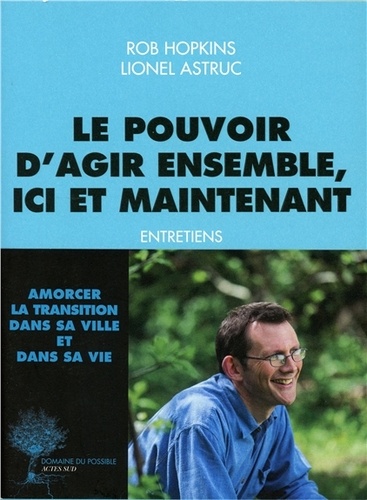 Le pouvoir d'agir ensemble, ici et maintenant. Entretiens