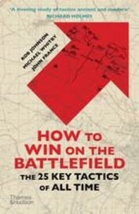 Rob Johnson - How to win on the Battlefield.