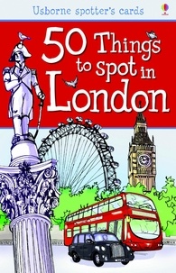 Rob Lloyd Jones et Carlo Stanga - 50 Things to Spot in London - Usborne Spotter's Cards.