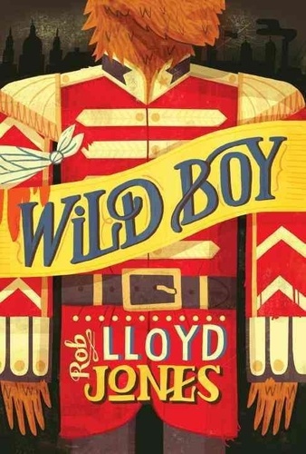 Rob Lloyd Jones - Wild Boy.