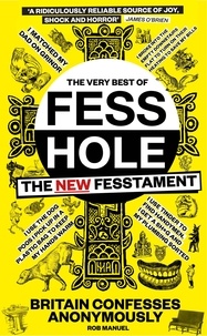 Rob Manuel - The New Fesstament - The Very Best of Fesshole.
