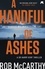 A Handful of Ashes. Dr Harry Kent Book 2